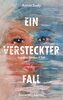 Ein versteckter Fall