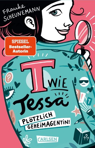 T wie Tessa 1: Plötzlich Geheimagentin!