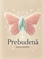 Prebudená