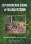 Explodierende Bäume & Waldmenschen