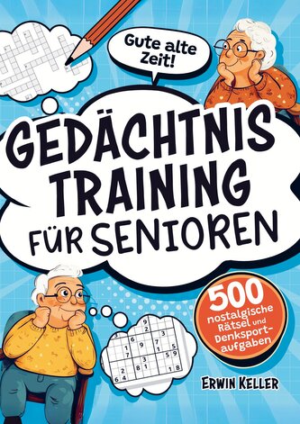 Gute alte Zeit! Gedächtnistraining für Senioren