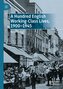 A Hundred English Working-Class Lives, 1900-1945