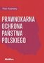 Prawnokarna ochrona Państwa Polskiego