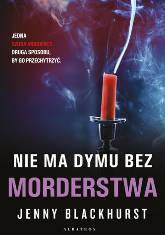 Nie ma dymu bez morderstwa. Niemożliwe zbrodnie. Tom 2