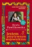 Jestem pozytywnym wojownikiem. Kurs pozytywnego myślenia