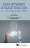 DATA STRATEGY AND AI VALUE CREATION