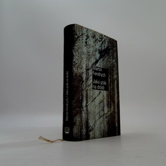 Jako pták na drátě