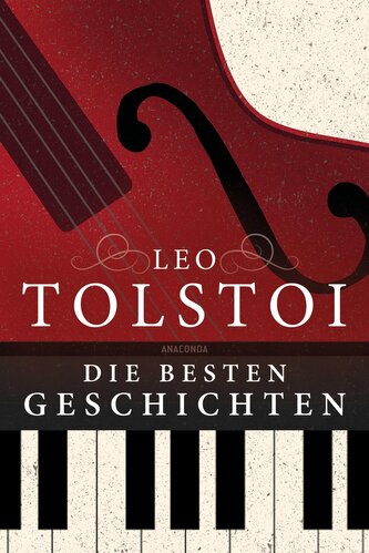 Leo Tolstoi - Die besten Geschichten
