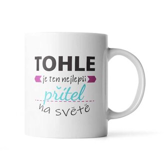 Hrnek Tohle je ten nejlepší přítel na světě: 330 ml