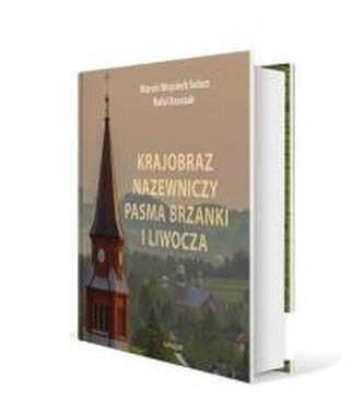 Krajobraz nazewniczy Pasma Brzanki i Liwocza Krajobraz nazewniczy Pasma Brzanki i Liwocza