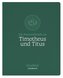 EsraBibel - Logbuch der Pastoralbriefe an Timotheus und Titus