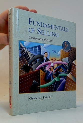 Fundamentals of selling - Customers for life