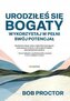 Urodziłeś się bogaty. Wykorzystaj w pełni swój potencjał