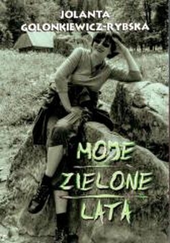 Moje zielone lata