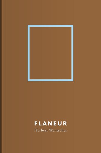 Flaneur | Herbert Wentscher