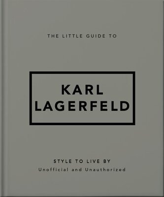 The Little Guide to Karl Lagerfeld