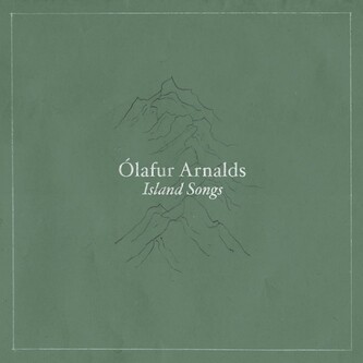 Ólafur Arnalds: Island Songs