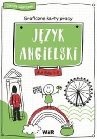 Język angielski Graficzne karty pracy dla klas 4-6