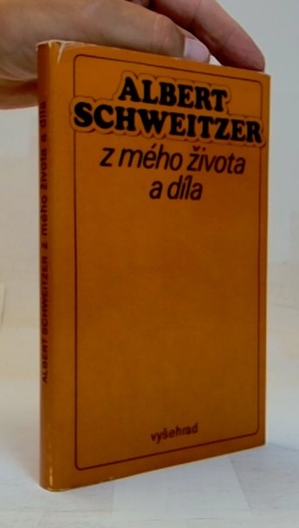 Albert Sweitzer z mého života a díla