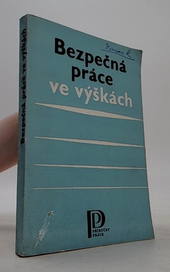 Bezpečná práce na výškách