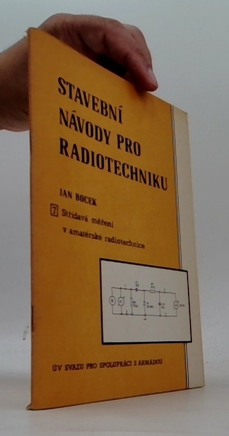 Stavební návody pro radiotechniku 7. Střídavá měření v amatérské