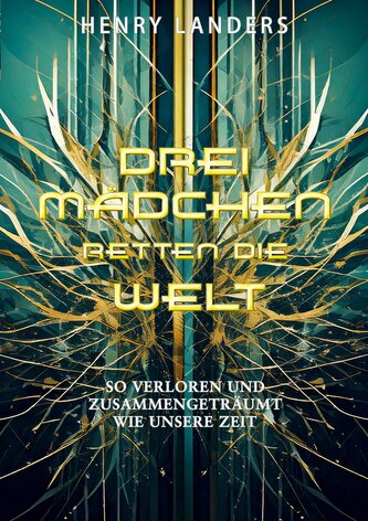 Drei Mädchen retten die Welt