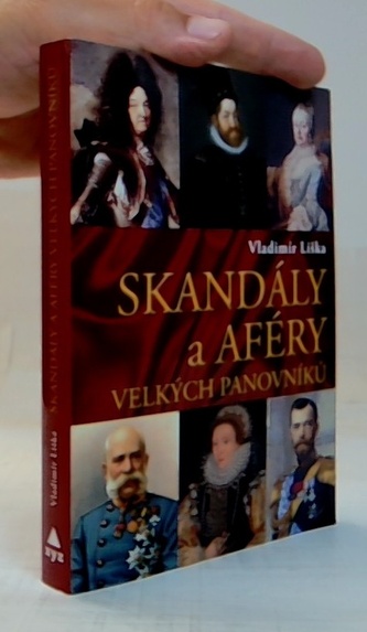 Skandály a aféry velkých panovníků