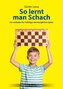 So lernt man Schach