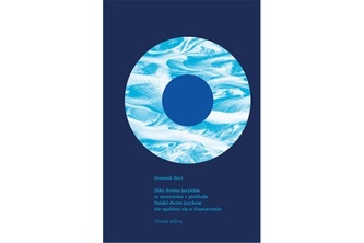 Díky dvěma jazykům se neztratíme v překladu