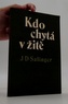 Kdo chytá v žitě