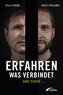 Erfahren, was verbindet - oder trennt ...