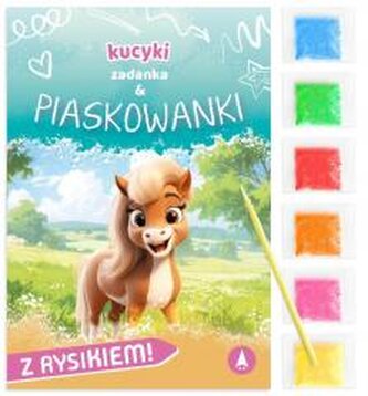 Zadanka & piaskowanki. Kucyki