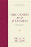 Sojourners and Strangers