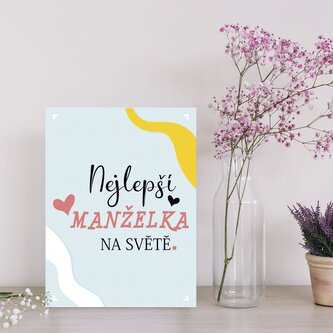 Dárková cedulka Nejlepší manželka na světě: 30x40 cm Dárková cedulka Nejlepší manželka na světě: 30x40 cm