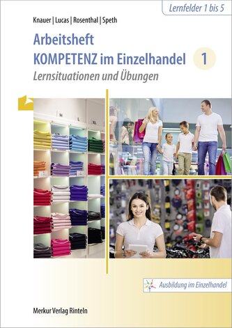 Kompetenz im Einzelhandel 1 Arbeitsheft