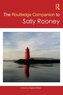 The Routledge Companion to Sally Rooney