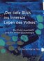"Der tiefe Blick ins innerste Leben des Volkes"