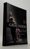 Grounded up in the air: Book three