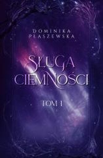 Sługa ciemności T.1