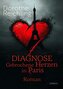 Diagnose gebrochene Herzen in Paris - Roman