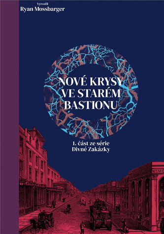 Nové krysy ve starém Bastionu