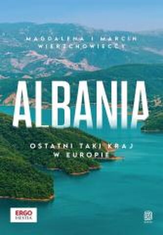 Albania. Ostatni taki kraj w Europie Albania. Ostatni taki kraj w Europie