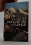 Za bohatstvím velehor