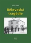 Běloveská tragédie