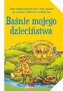 Baśnie mojego dzieciństwa