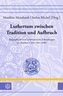 Luthertum zwischen Tradition und Aufbruch