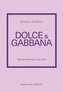 Dolce & Gabbana. Historia kultowego domu mody