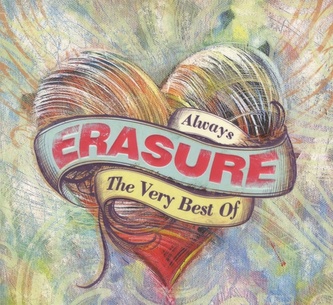 Erasure:  Always – The Very Best of Erasure