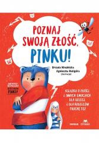 Poznaj swoją złość, Pinku! Książka o złości...