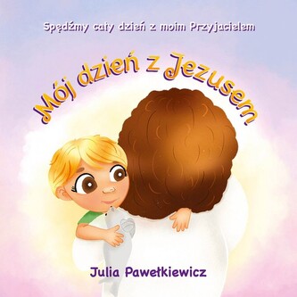Mój dzień z Jezusem